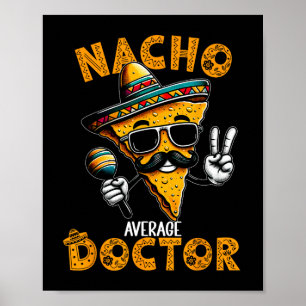 Affiche Nacho Moyenne Docteur Drôle Docteur Cinco De Mayo
