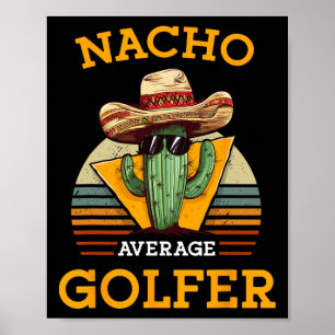Affiche Nacho Moyenne Golfeur Funny Mexicain joueur de gol