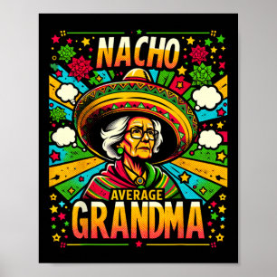 Affiche Nacho Moyenne Grand-Mère Cinco De Mayo Drôle Cadea