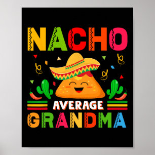 Affiche Nacho Moyenne Grand-Mère Funny Mexicaine Nana Funn