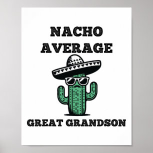 Affiche Nacho Moyenne Great Grandson Fun Joke Mexicain Cin