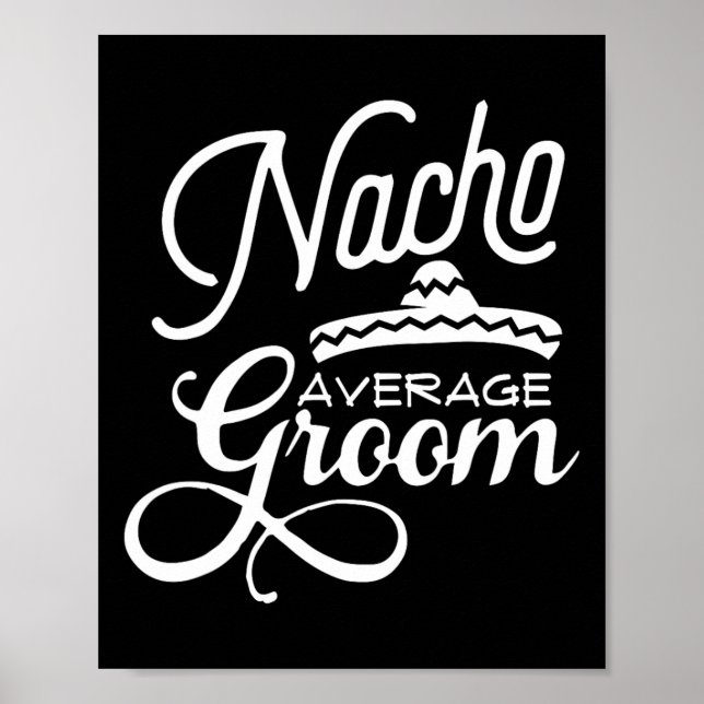 Affiche Nacho Moyenne Groom Cinco De Mayo Mariage S (Devant)