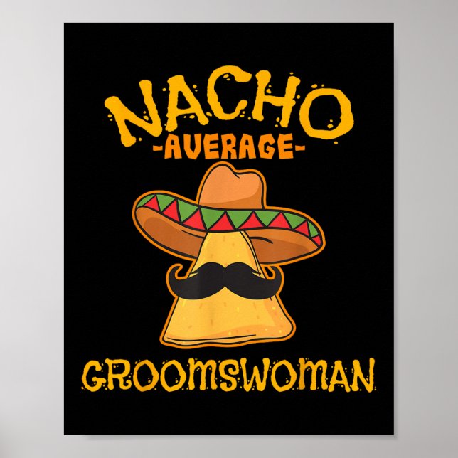 Affiche Nacho Moyenne Groomswoman Mexicain Cinco De Mayo W (Devant)