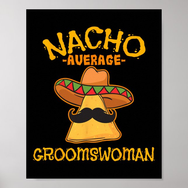 Affiche Nacho Moyenne Groomswoman Mexicain Cinco De Mayo W (Devant)