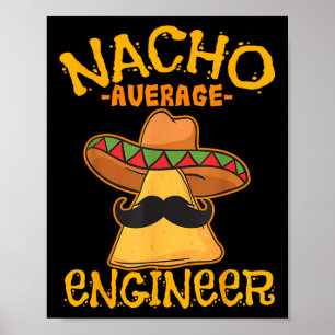 Affiche Nacho Moyenne Ingénieur Ingénieur Professation Cin