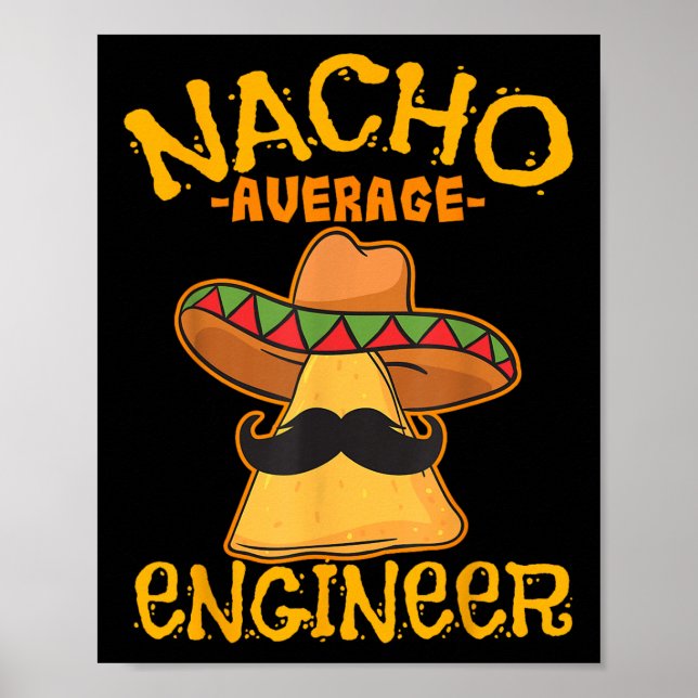 Affiche Nacho Moyenne Ingénieur Ingénieur Professation Cin (Devant)