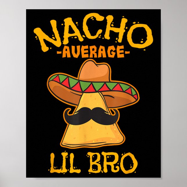 Affiche Nacho Moyenne Lil Bro Cinco De Mayo Brothe Mexicai (Devant)