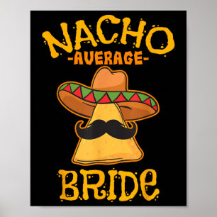 Affiche Nacho Moyenne Mariée Mexicaine Cinco De Mayo Fiest