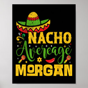 Affiche Nacho Moyenne Morgan Nom Personnalisé Cinco De May