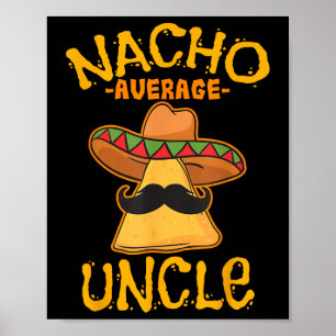 Affiche Nacho Moyenne Oncle Cinco De Mayo Sombrero Mexicai