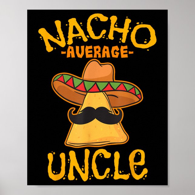 Affiche Nacho Moyenne Oncle Cinco De Mayo Sombrero Mexicai (Devant)