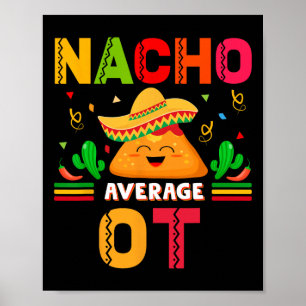Affiche Nacho Moyenne Ot ergothérapeute Cinco De M