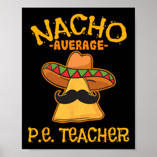 Affiche Nacho Moyenne P.e. Enseignant Mexicain Cinco De Ma
