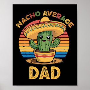 Affiche Nacho Moyenne Papa Correspondant Mexicain Cinco De
