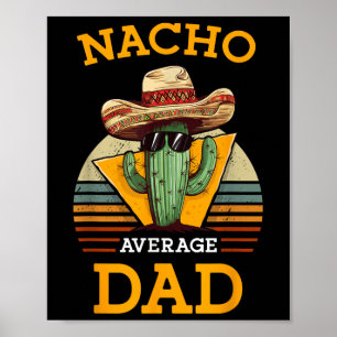 Affiche Nacho Moyenne Papa Drôle Père Plaisanter Vintage C