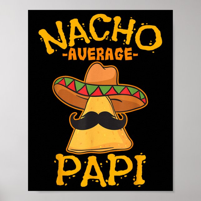 Affiche Nacho Moyenne Papi Père Papa Papa Papa Papa Papa P (Devant)