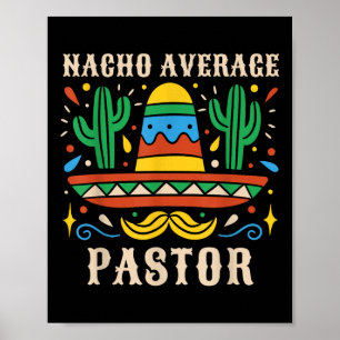 Affiche Nacho Moyenne Pasteur Funny Prédicateur Mexicain R
