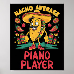 Affiche Nacho Moyenne Piano Player Cinco De Mayo Mexique P