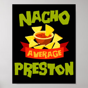 Affiche Nacho moyenne preston drôle anniversaire nom de fa