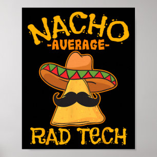 Affiche Nacho Moyenne Rad Tech Technologue Radiologique Ci