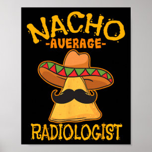 Affiche Nacho Moyenne radiologue Radiologie Médecin Cinc