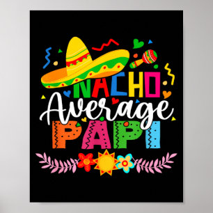 Affiche Nacho papa moyen drôle mexicain vintage cinco de