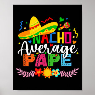 Affiche Nacho papa moyen drôle mexicain vintage cinco de
