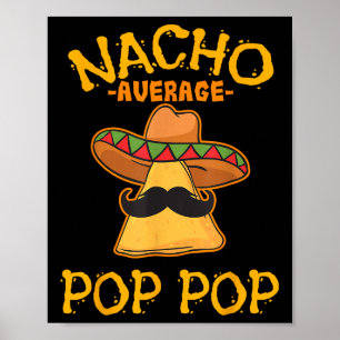 Affiche Nacho Pop Pop Moyenne Plat Mexicain Grand-Père Cin