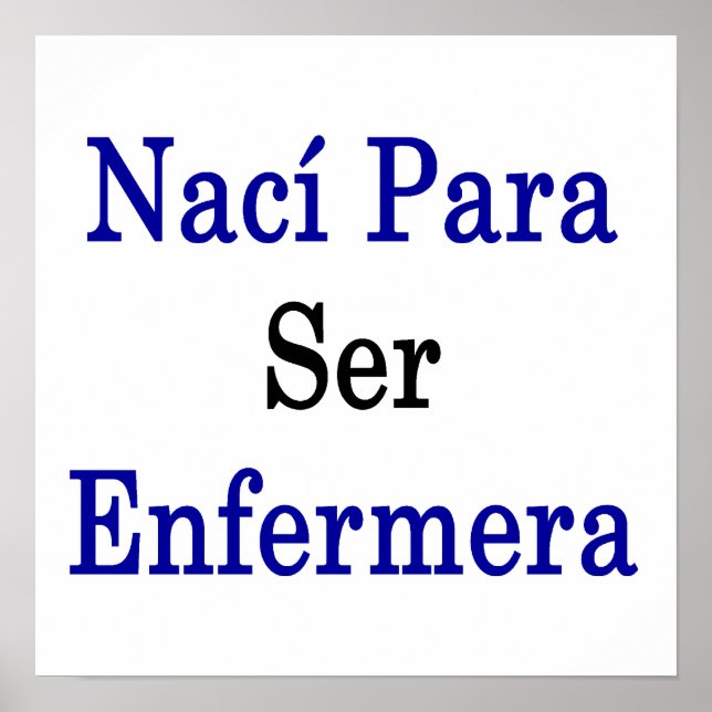 Affiche Naci Para Ser Enfermera (Devant)