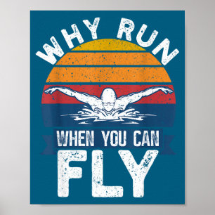 Affiche Nage papillon drôle de natation - Pourquoi courir