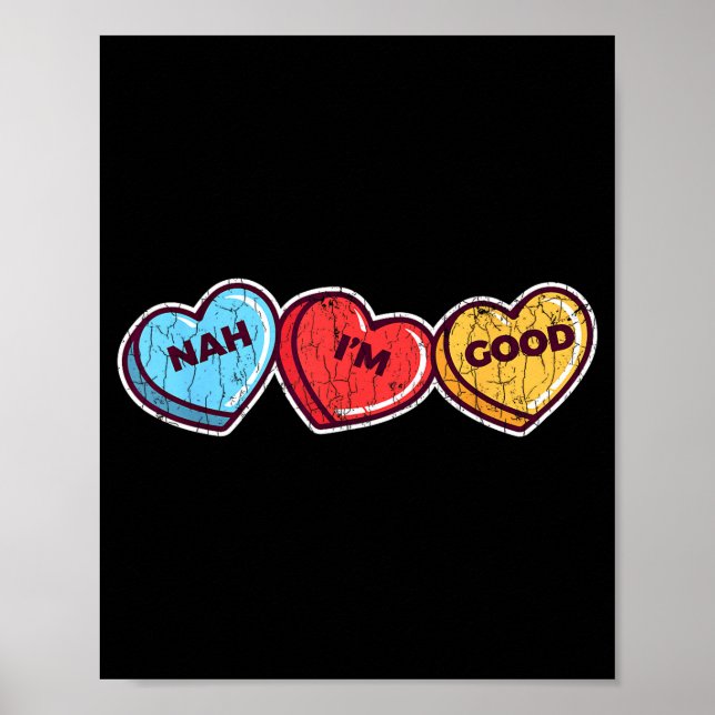 Affiche Nah Im Good Sarcastic Anti Valentines Funny Gift  (Devant)