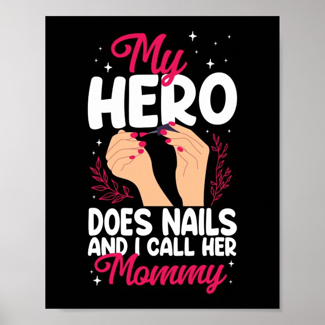 Affiche Nail Tech Artiste Nail Mon Héros Fait Nails Et Moi (Devant)