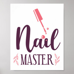 Affiche Nail Tech Nail Artist Nail Master Citation Travail