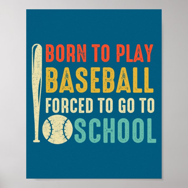 Affiche Naitre Pour Jouer Au Baseball Obligé De Partir (Devant)