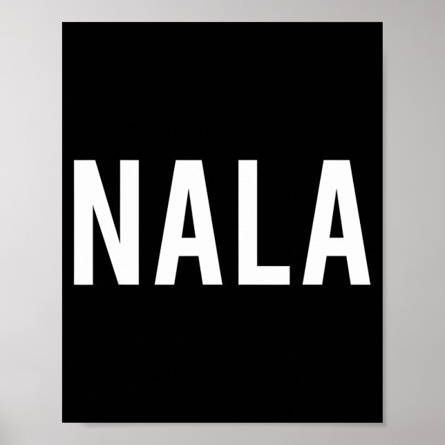 Affiche Nala - Cool New Funny Name Fan Gift Tee  (Devant)