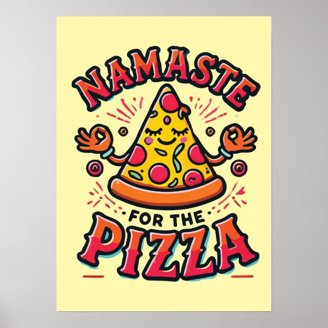 Affiche Namaste for the Pizza - Funny Yoga (Devant)