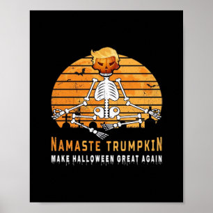 Affiche Namaste Trumpkin rend Halloween grand à nouveau Mé
