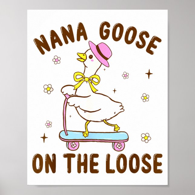 Affiche Nana Goose On The Loose Funny Birthday Matching Fa (Devant)