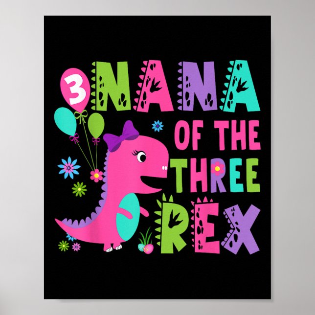 Affiche Nana Of The Three Rex Dinosaur T-rex 3e anniversai (Devant)