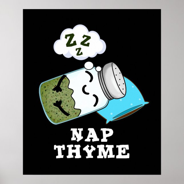 Affiche Nap Thyme Funny Dormir Herbe Pun Dark BG (Devant)