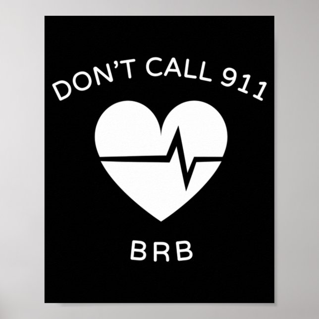 Affiche N'appelez pas le 911 BRB POTS Dysautonomia Awarene (Devant)