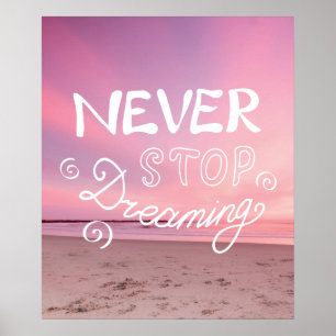 Affiche N'ARRÊTEZ JAMAIS DE RÊVER Citation Sunset Beach