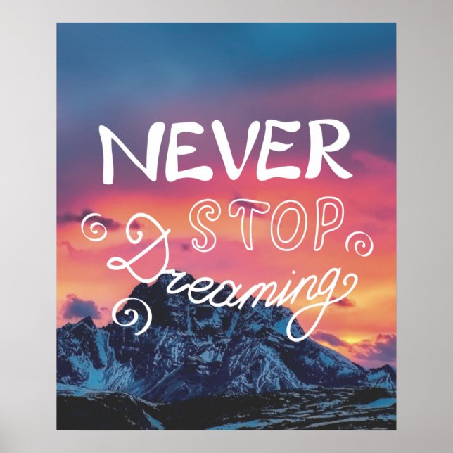 Affiche N'ARRÊTEZ JAMAIS DE RÊVER Citation Sunset Mountain (Devant)