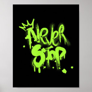 Affiche N'arrêtez jamais le design motivationnel inspiré d