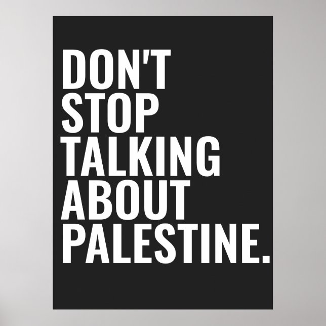 Affiche n'arrêtez pas de parler de palestine Basic White (Devant)