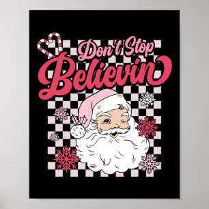 Affiche N'arrêtez pas le Père Noël Rose de Believin Ch