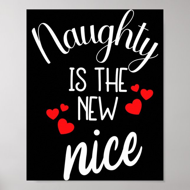Affiche Naughty Is The New Nice Xmas Quote  (Devant)