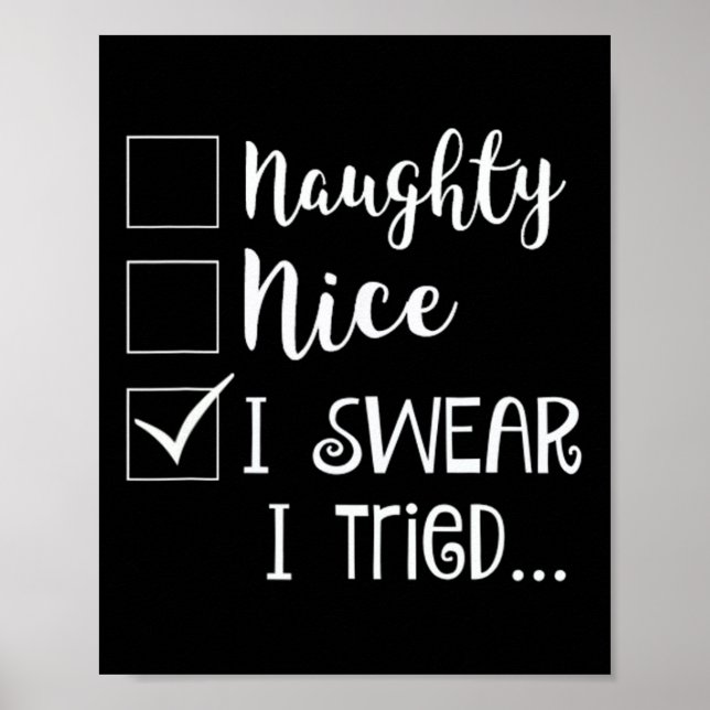 Affiche Naughty Nice Je jure J'Ai Essayé Noël Mauvais Comp (Devant)