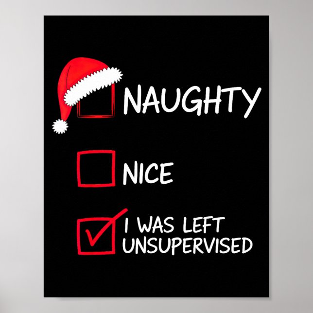 Affiche Naughty Nice List Was Left Unsupervised Christmas  (Devant)