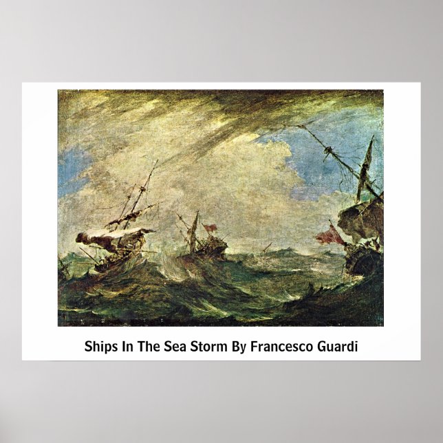 Affiche Navires Dans La Tempête De La Mer Par Francesco Gu (Devant)